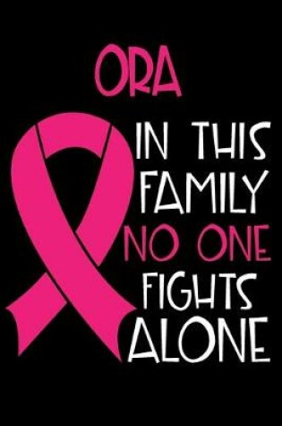 Cover of ORA In This Family No One Fights Alone