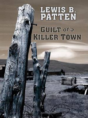 Cover of Guilt of a Killer Town