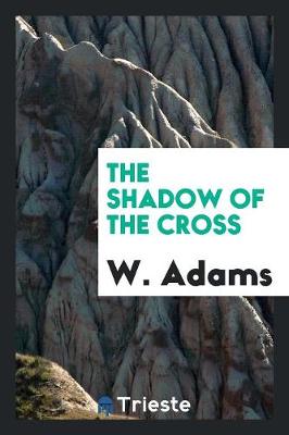 Book cover for The Shadow of the Cross