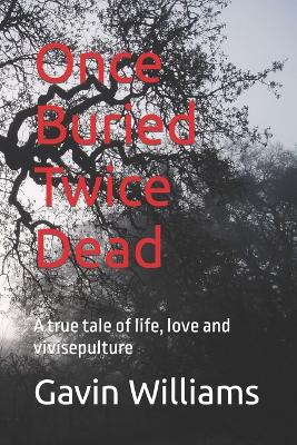 Book cover for Once Buried Twice Dead