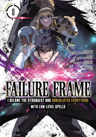 Cover of Failure Frame: I Became the Strongest and Annihilated Everything With Low-Level Spells (Manga) Vol. 8