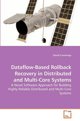 Book cover for Dataflow-Based Rollback Recovery in Distributed and Multi-Core Systems