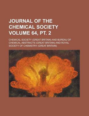 Book cover for Journal of the Chemical Society Volume 64, PT. 2
