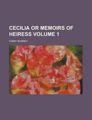 Book cover for Cecilia or Memoirs of Heiress Volume 1