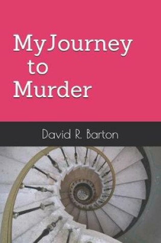 Cover of My Journey to Murder