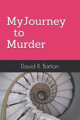 Book cover for My Journey to Murder