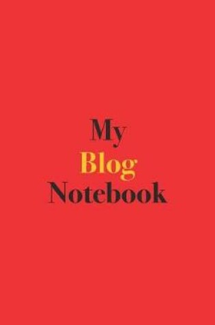 Cover of My Blog Notebook