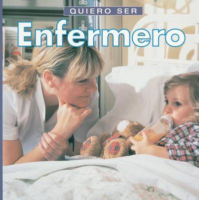 Cover of Quiero Ser Enfermero