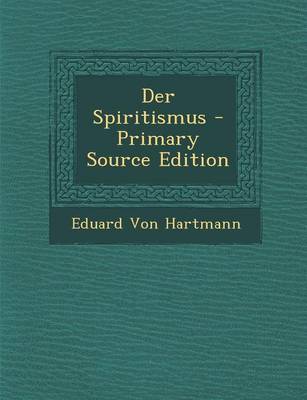 Book cover for Der Spiritismus - Primary Source Edition
