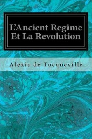 Cover of L'Ancient Regime Et La Revolution