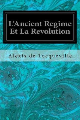 Book cover for L'Ancient Regime Et La Revolution