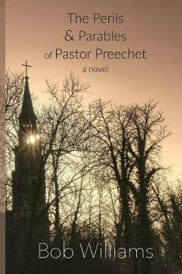 Book cover for The Perils & Parables of Pastor Preechet