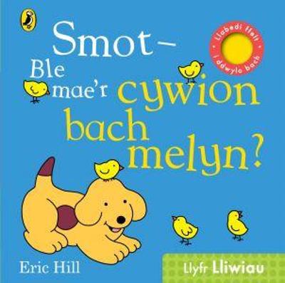 Book cover for Smot - Ble Mae'r Cywion Bach Melyn?