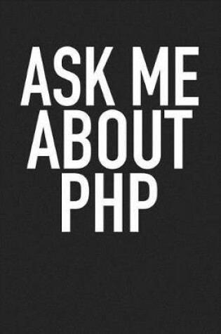 Cover of Ask Me about PHP