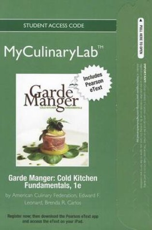 Cover of 2012 MyLab Culinary with Pearson eText -- Access Card -- for Garde Manger