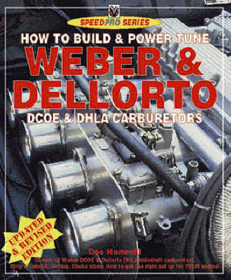 Cover of How to Build & Power Tune Weber & Dellorto Dcoe & Dhla Carburetors