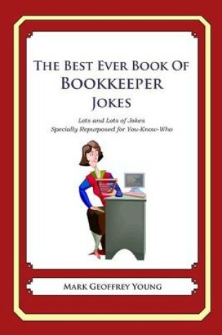 Cover of The Best Ever Book of Bookkeeper Jokes