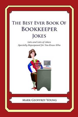 Book cover for The Best Ever Book of Bookkeeper Jokes