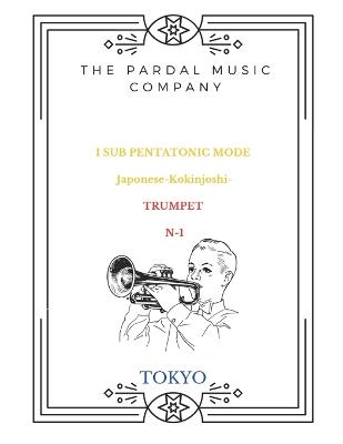 Cover of I SUB PENTATONIC MODE Japonese-Kokinjoshi- TRUMPET N-1