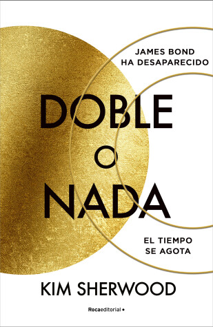 Book cover for James Bond. Doble o nada: El tiempo se agota / Double or Nothing