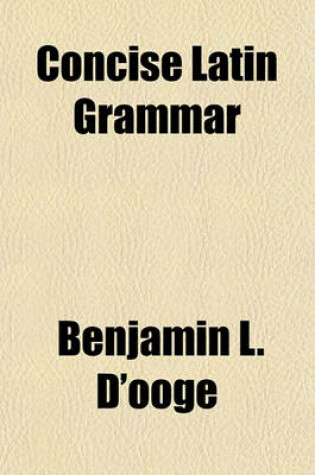 Cover of Concise Latin Grammar