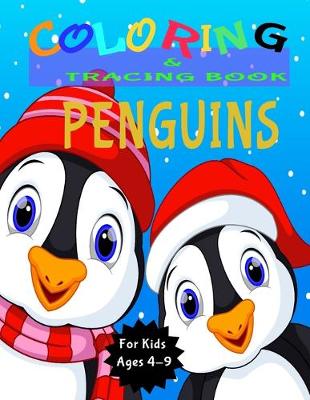 Book cover for Penguins Coloring and Tracing Book