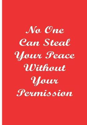 Book cover for No One Can Steal Your Peace Without Your Permission