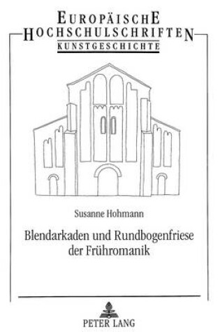 Cover of Blendarkaden Und Rundbogenfriese Der Fruehromanik