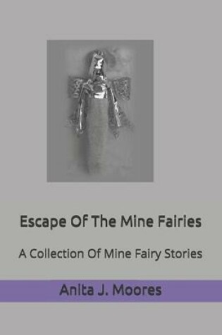 Cover of Escape Of The Mine Fairies