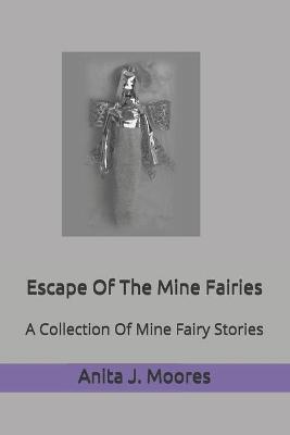 Book cover for Escape Of The Mine Fairies