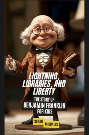 Cover of Lightning, Libraries, and Liberty