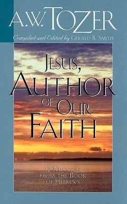 Book cover for Jesus, Author Of Our Faith