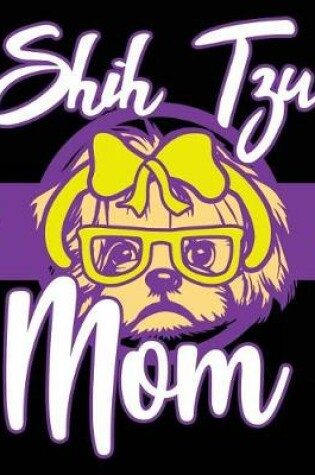 Cover of Shih Tzu Mom