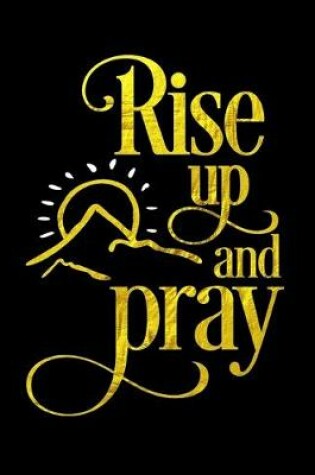Cover of Rise Up And Pray