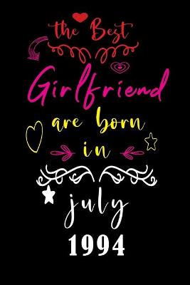 Book cover for The best Girlfriend are born in JULY 1994