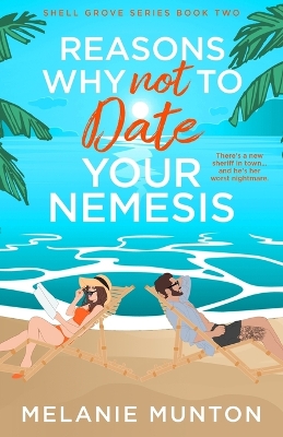Book cover for Reasons Why Not to Date Your Nemesis