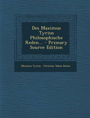 Book cover for Des Maximus Tyrius Philosophische Reden...