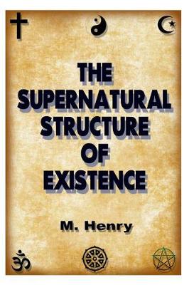 Book cover for The Supernatural Structure of Existence