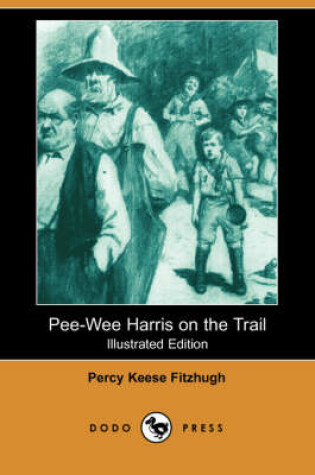 Cover of Pee-Wee Harris on the Trail(Dodo Press)