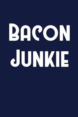 Book cover for Bacon Junkie