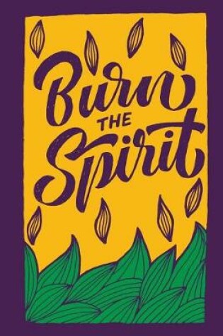 Cover of Burn the Spirit