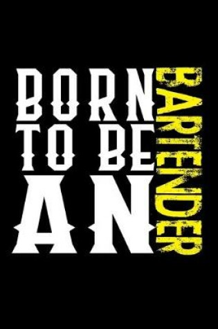 Cover of Born to be a bartender