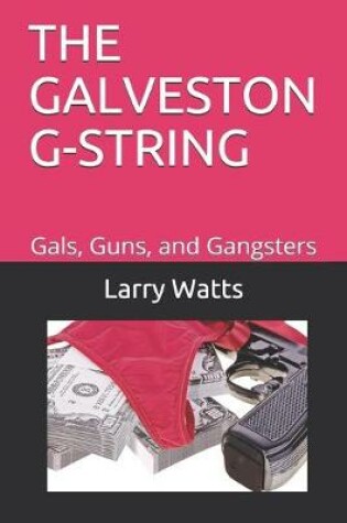 Cover of The Galveston G-String