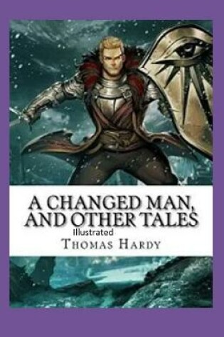 Cover of A Changed Man and Other Tales Data