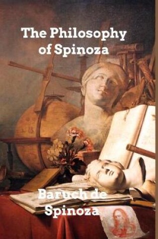 Cover of The Philosophy of Spinoza