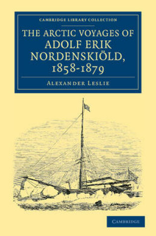 Cover of The Arctic Voyages of Adolf Erik Nordenskioeld, 1858-1879