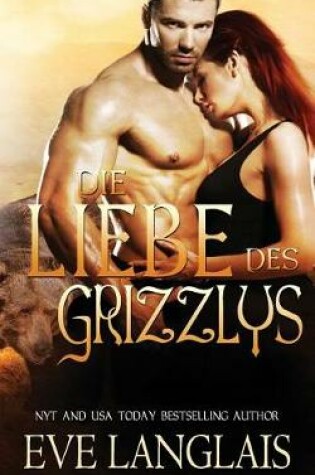 Cover of Die Liebe Des Grizzlys