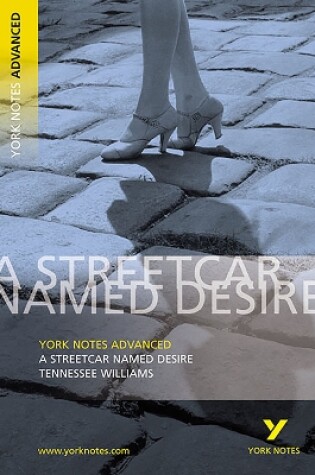 Cover of Streetcar Named Desire: York Notes Advanced everything you need to catch up, study and prepare for and 2023 and 2024 exams and assessments