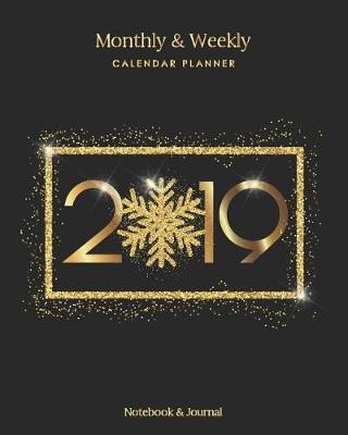 Cover of Monthly & Weekly Calendar Planner 2019
