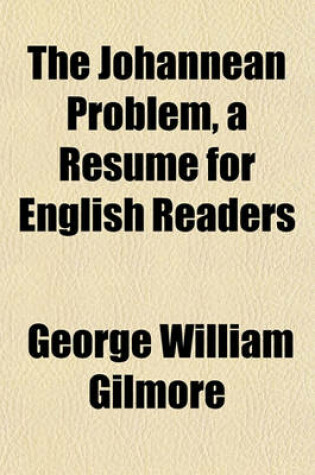 Cover of The Johannean Problem, a Resume for English Readers